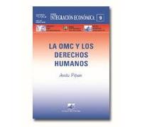 Pipan, A: Derechos Humanos Y La Omc