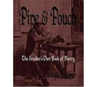 Pipe and Pouch: The Smokers Own Book of Poetry Joseph Knight, Knight (Auteur)