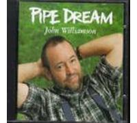 Pipe Dream/Behind The Dream by John Williamson (1998-06-12)