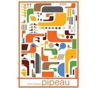Pipeau Olivier Douzou (Auteur), Olivier Douzou (Collection dirigée par)
