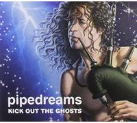 Pipedreams - Kick Out The Ghosts [Import]
