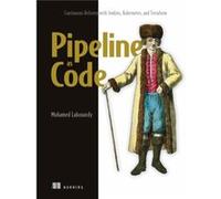 Pipeline as Code Continuous Delivery with Jenkins Kubernetes and Terraform by Mohamed Labouardy Mohamed Labouardy (Auteur)
