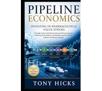 Pipeline Economics: Investing in Pharmaceutical Value Stocks