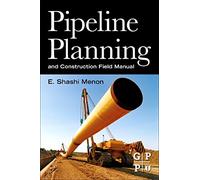 Pipeline Planning and Construction Field Manual
