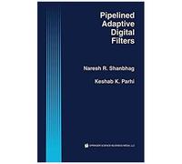 Pipelined Adaptive Digital Filters