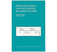 Pipelined Lattice And Wave Digital Recursive Filters