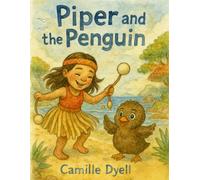 Piper and the Penguin: KDK Clubhouse Adventure Series