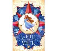 Piper McNimbus - tome 1 La fille qui pouvait voler Victoria Forester (Auteur), Raphaëlle Pache (Traduction)