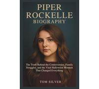 PIPER ROCKELLE BIOGRAPHY: The Truth Behind the Controversies, Family Struggles, and the Viral Halloween Moment That Changed Everything