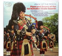 Pipes and Drums of the 1st Battalion Scots Guards - PRIDE OF THE PIPERS