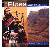 Pipes Are Calling - Scottish Bagpipes in All