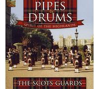 The Scots Guards - Scots Guards : Pipes & Drums-Spirit of The Highlands [Import]