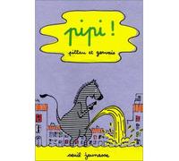 Pipi ! - Bernadette Gervais - Seuil Jeunesse - cartonné - Album jeunesse dès 3 ans