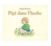 Pipi dans l herbe Magali Bonniol (Auteur)