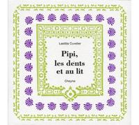 Pipi, les dents et au lit