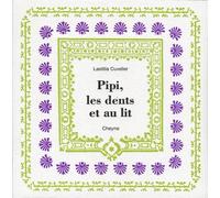 Pipi, Les Dents Et Au Lit
