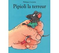 Pipioli la terreur - Philippe Corentin - Ecole Des Loisirs - broché - album jeunesse