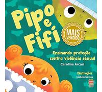 PIPO E FIFI - ENSINANDO PROTEÇÃO CONTRA VIOLÊNCIA SEXUAL