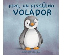 Pipo, Un Pingüino Volador