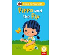 Pippa et Pip – Phonics étape 2 : Lis-le toi‑même – Niveau 0 Lecteur débutant