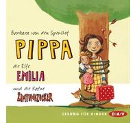 Pippa. die Elfe Emilia und die Katze Zimtundzucker von Speulhof. Barbara van den (2012) Audio CD