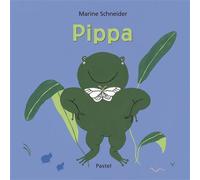 Pippa - Marine Schneider - Pastel-Ecole Des Loisirs - cartonné - Document jeunesse