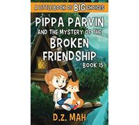 Pippa Parvin And The Mystery Of The Broken Friendship