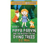 Pippa Parvin And The Mystery Of The Dying Trees