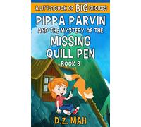 Pippa Parvin And The Mystery Of The Missing Quill Pen