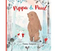 Pippa und Paul: Liebevoll illustriertes Bilderbuch ab 3 Jahren über Freundschaft, Zusammenhalt, Vertrauen und den Mut, um Hilfe zu bitten - zeigt Kindern, dass sie nicht alles alleine schaffen müssen
