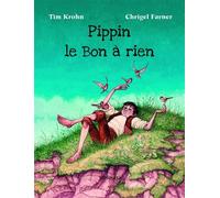 Pippin le bon à rien - Chrigel Farner - Mosquito - cartonné - Bande dessinée