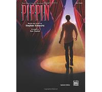 Pippin: Sheet Music from the Broadway Musical by Schwartz, Stephen, Coates, Dan (2014) Sheet music