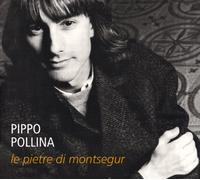 Pollina, Pippo – Le Pietre Di Montsegur