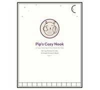 Pip's Cozy Nook: A Cozy Coloring and Story Book for Kids Featuring Pip the Owl and 24 Woodland Adventures