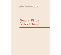 Pique et Pique École et Drame: Essai