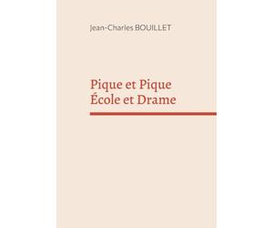 Pique et Pique École et Drame: Essai
