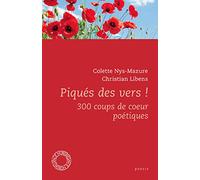 Piqués des vers !: 300 coups de coeur poétiques