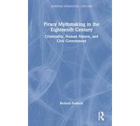 Piracy Mythmaking in the Eighteenth Century