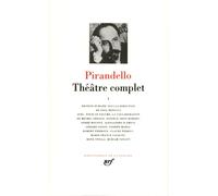 Luigi Pirandello – Théâtre complet, tome 1 – Relié – Gallimard