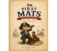 Pirat Mats: Mein großes Piraten-Malbuch - 20 Abenteuer zum Ausmalen