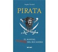 Pirata. El Manual (No Oficial) Del Bucanero - [Livre en VO] Turnbull, Stephen (Auteur)