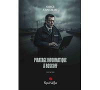 Piratage informatique à Roscoff - Serge Lancelot - Spinelle Eds - broché - Roman