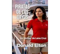 Piratas de los Cayos: Un thriller de Lena Cruz