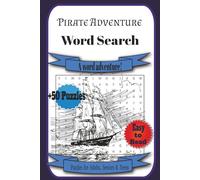 Pirate Adventure Word Search: Historical Themed Word Puzzles with Easy-to-Read Print about Ships, Exploring, Sailing and more | 6x9 inches, 110 pages ... ... Gift for Vacations, Holidays and Everyday