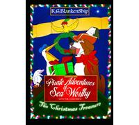 Pirate Adventures Of Sea Worthy: The Christmas Treasure