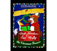 Pirate Adventures Of Sea Worthy: The Christmas Treasure