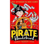 Pirate Blunderbeard : Le pire. Mission. Mission. de tous les temps.