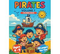 Pirate Coloring Book for Kids Ages 4-6: Fun Pirate Adventures Friends of the Seas with Captain Coco: Coloring Pages of Treasure Maps, Pirate Ships, ... and More - A Creative Gift for Boys and Girls