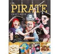 Pirate Craft Book The by L Minter Laura Minter, Tia Williams (Auteur)