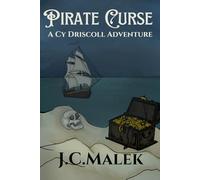 Pirate Curse: A Cy Driscoll Adventure